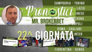 Serie A, i pronostici di Mr. BrokerBet per la 22esima giornata